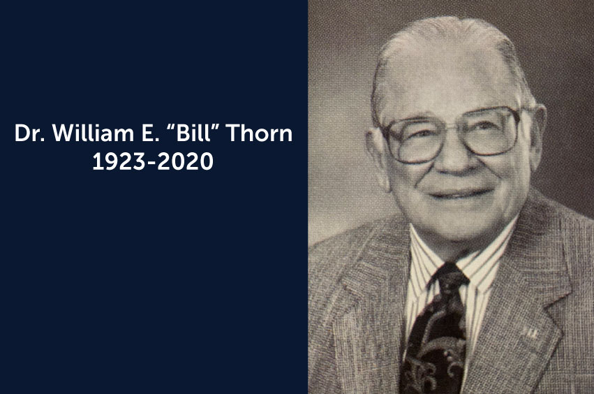 Dr. William E. "Bill" Thorn 1923-2020